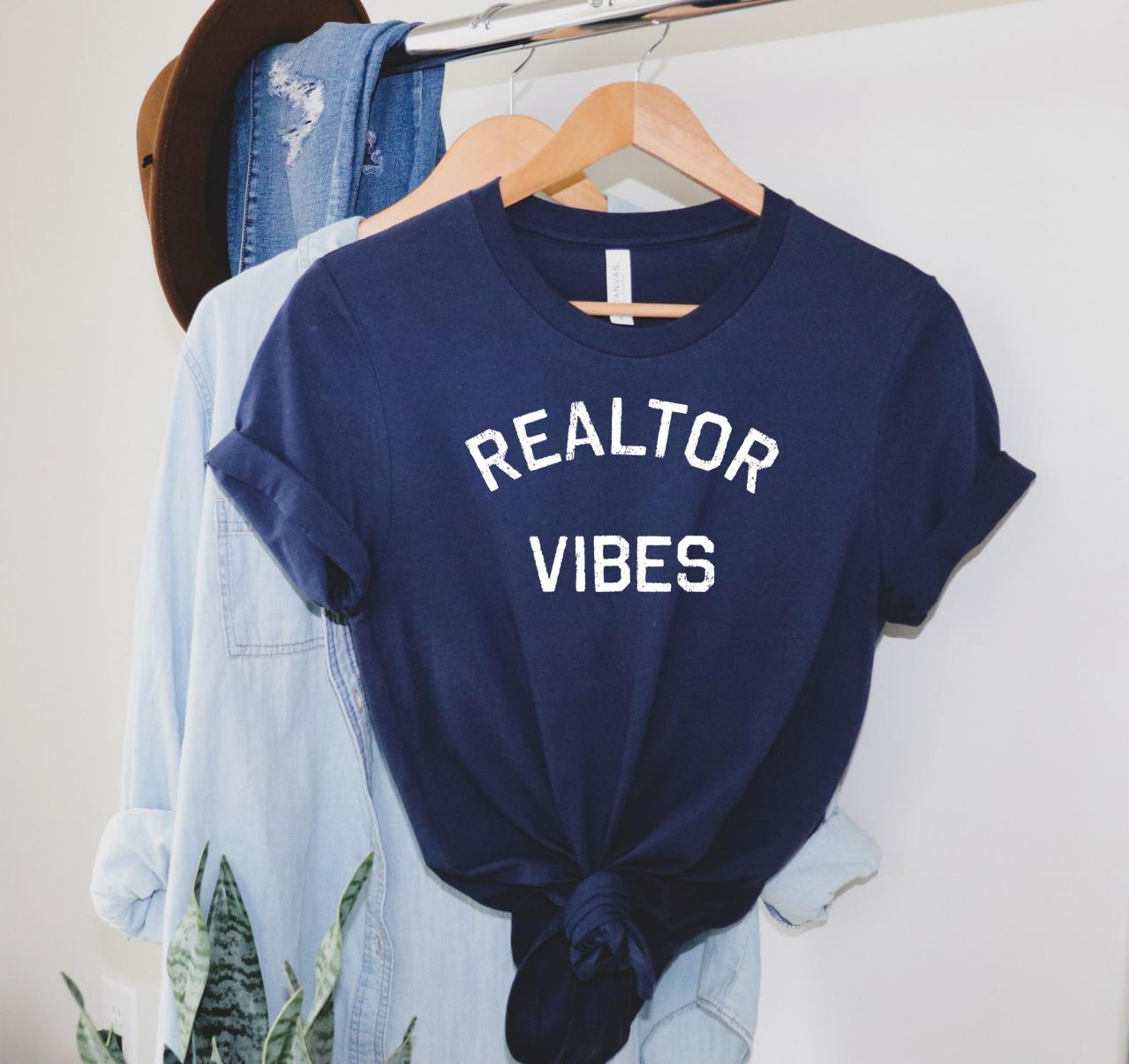 Realtor Vibes T-shirt, Realtor Shirt, Realtor Gift, Realtor Vibes, Real Estate Saying, Gift For Realtor, Realtor Top, Real Estate Shirt, Realtor